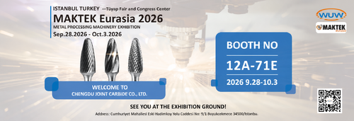 последние новости компании о WUW / Chengdu Joint Carbide Co., Ltd. примет участие в выставке MAKTEK Eurasia 2026 в Стамбуле, Турция